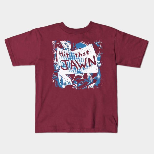 Hit that JAWN Tee Kids T-Shirt by Philly Drinkers